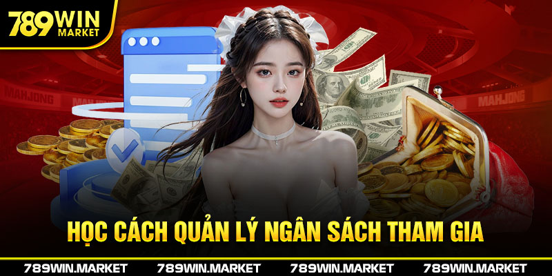 Học cách quản lý ngân sách khi chơi nổ hũ 789Win