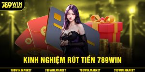 kinh-nghiem-rut-tien-789win